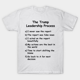 Trump leadership process T-Shirt